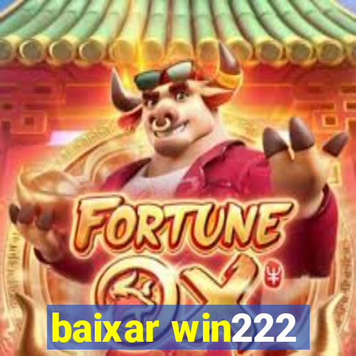 baixar win222